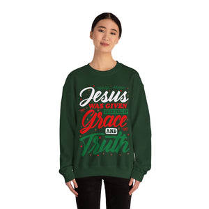 Jesus Was Given To Us Full Of Grace And Truth - Crewneck Sweatshirt