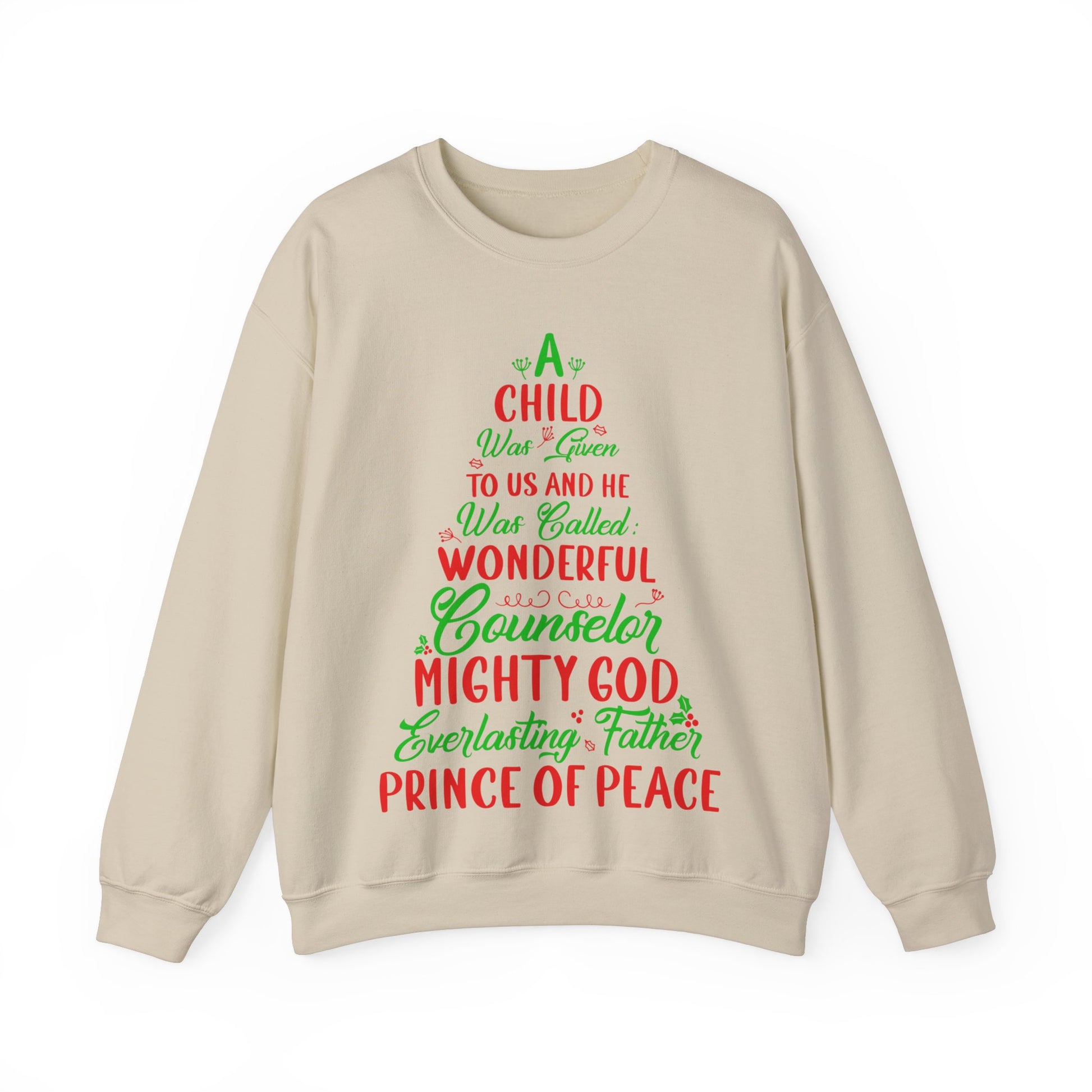 A Child Was Given To Us & Was Called Wonderful - Crewneck Sweatshirt