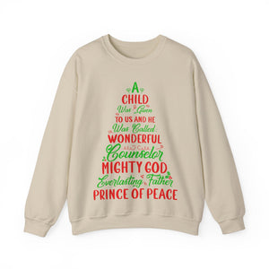 A Child Was Given To Us & Was Called Wonderful - Crewneck Sweatshirt
