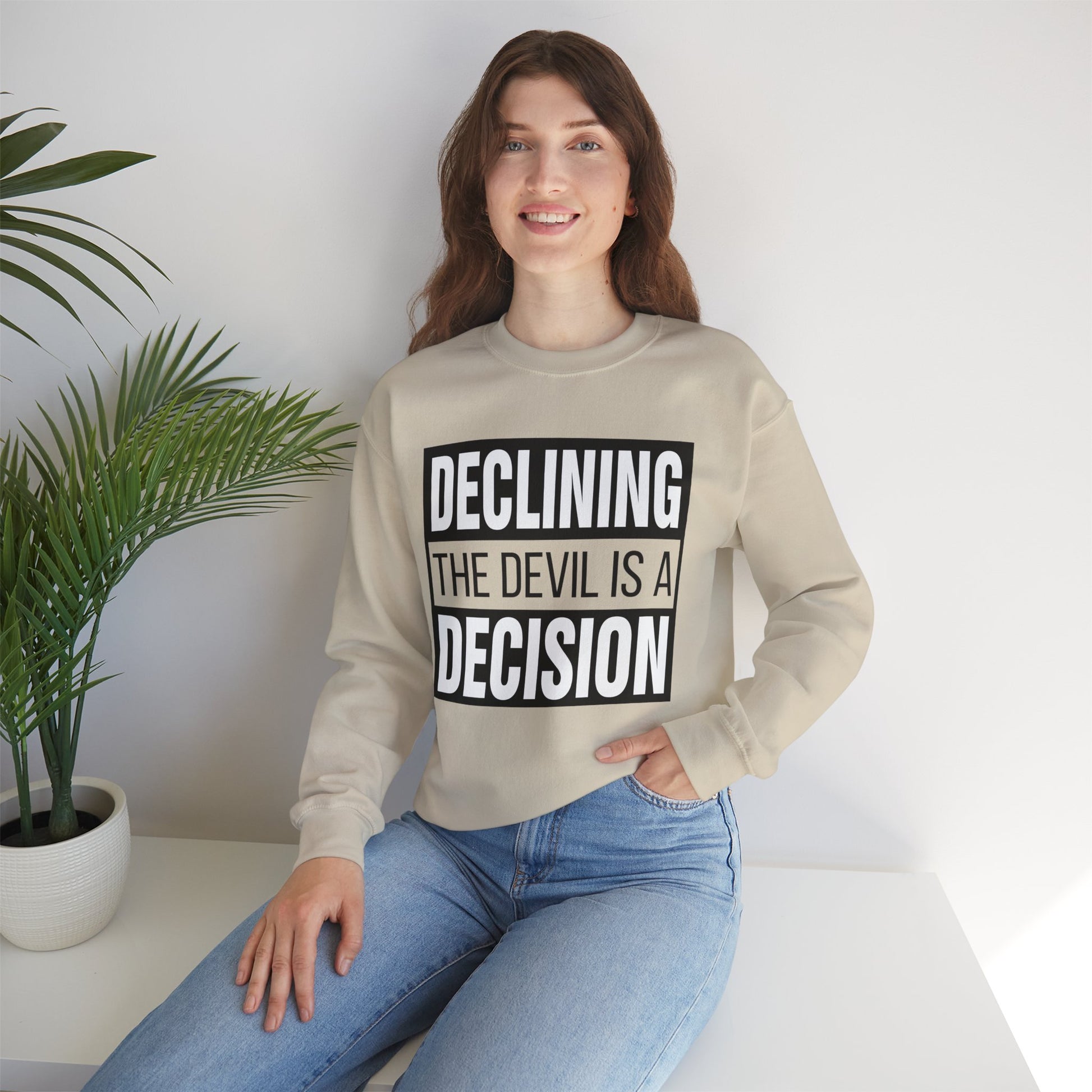 Declining the devil is a decision - Crewneck Sweatshirt