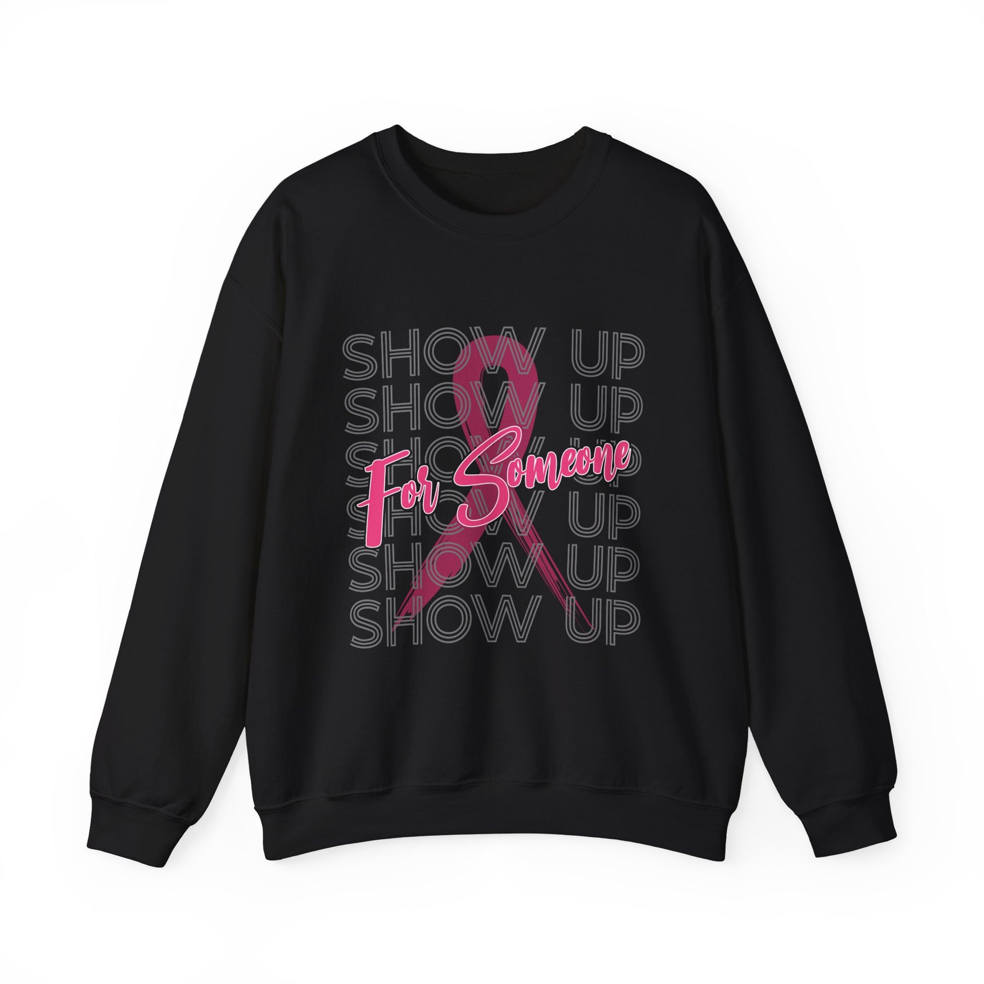 Show Up For Someone - Unisex Heavy Blend™ Crewneck Sweatshirt