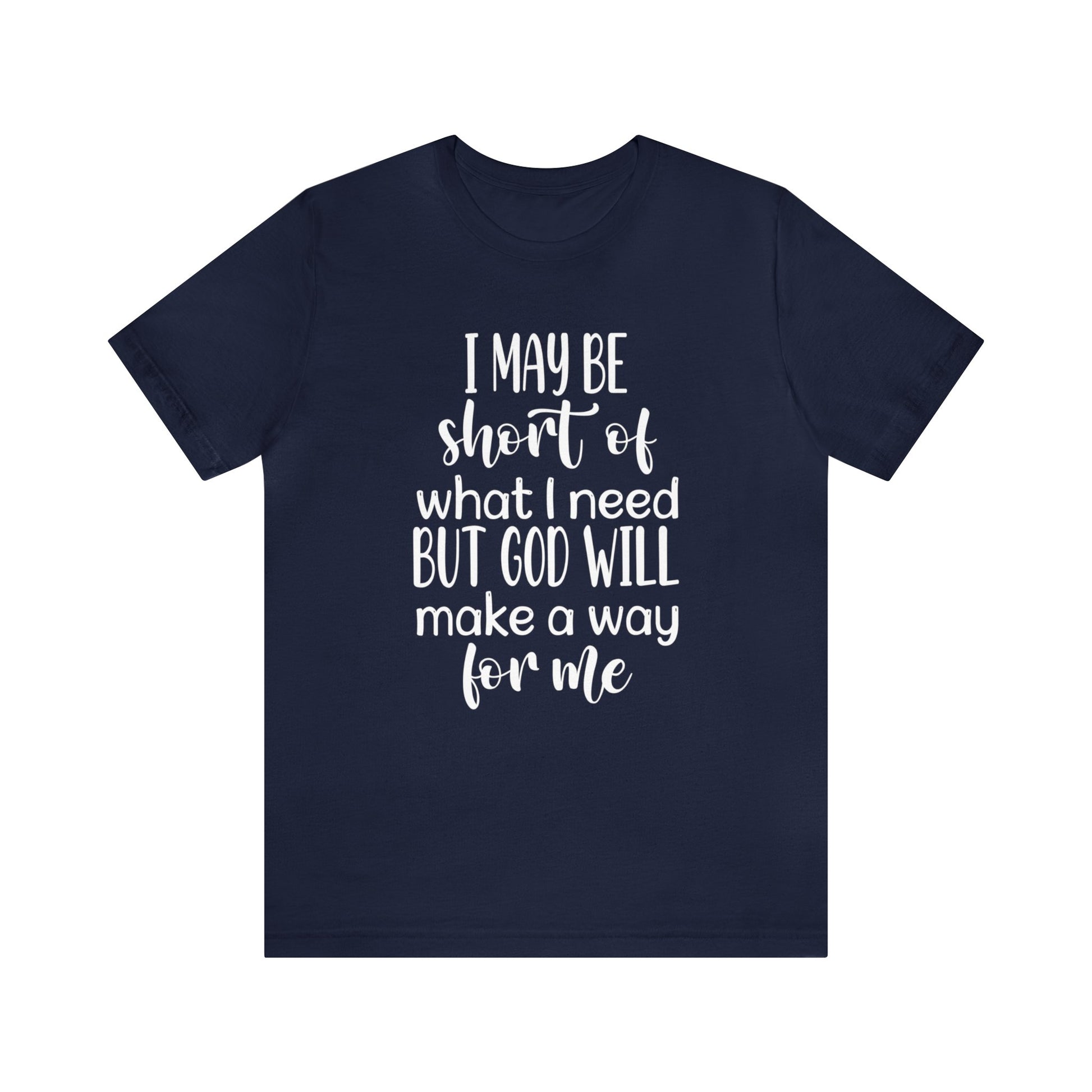 God will make a way for me - Unisex Tee