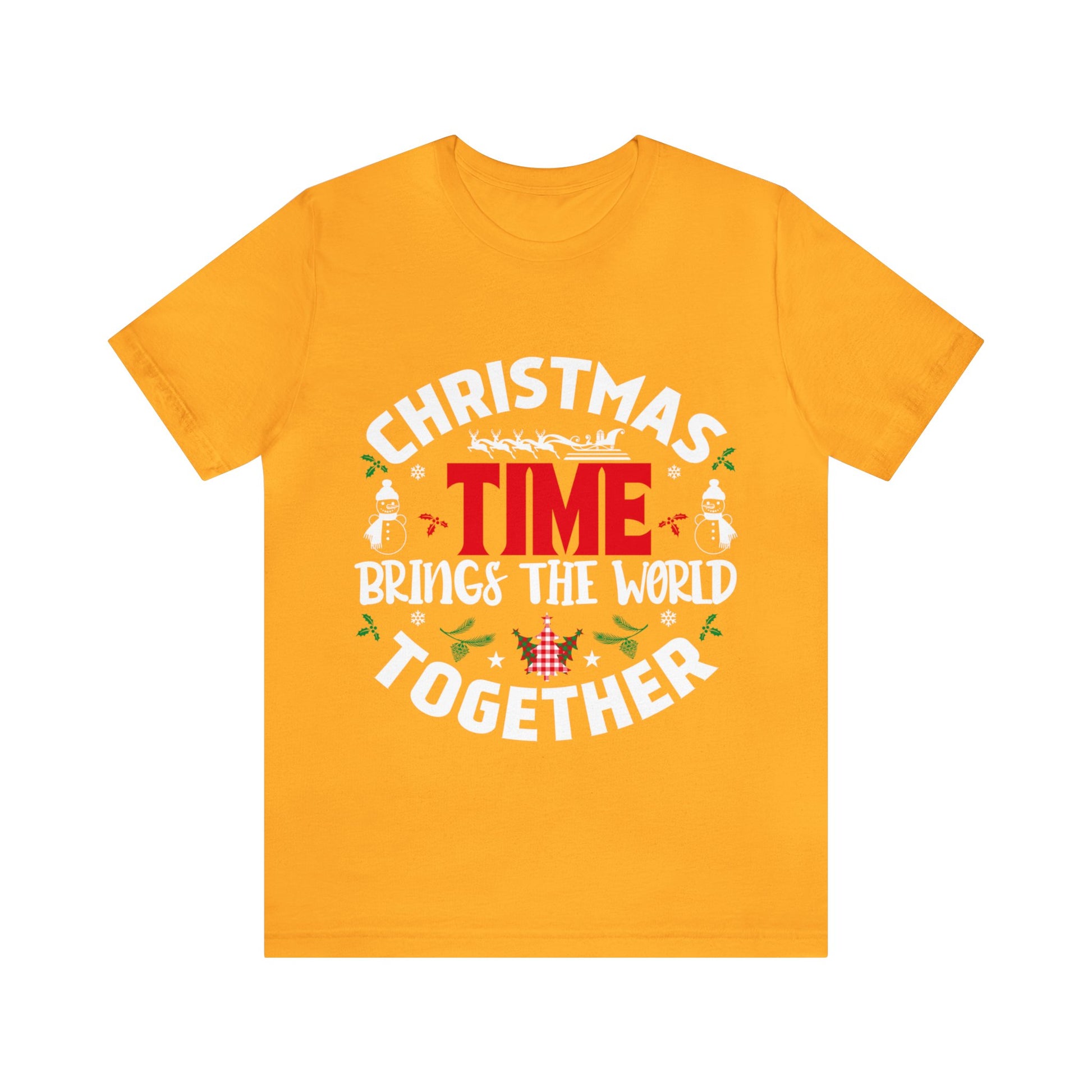 Christmas time Brings The World Together - Unisex Tee