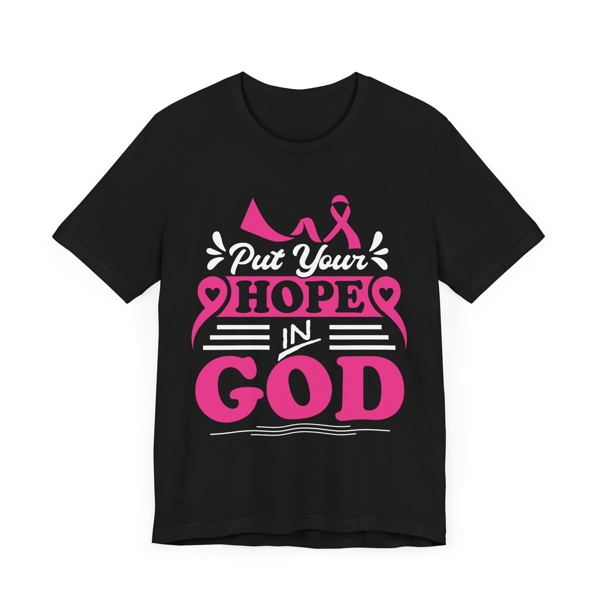 Put Your Hope In God - Unisex Jersey Short Sleeve Tee