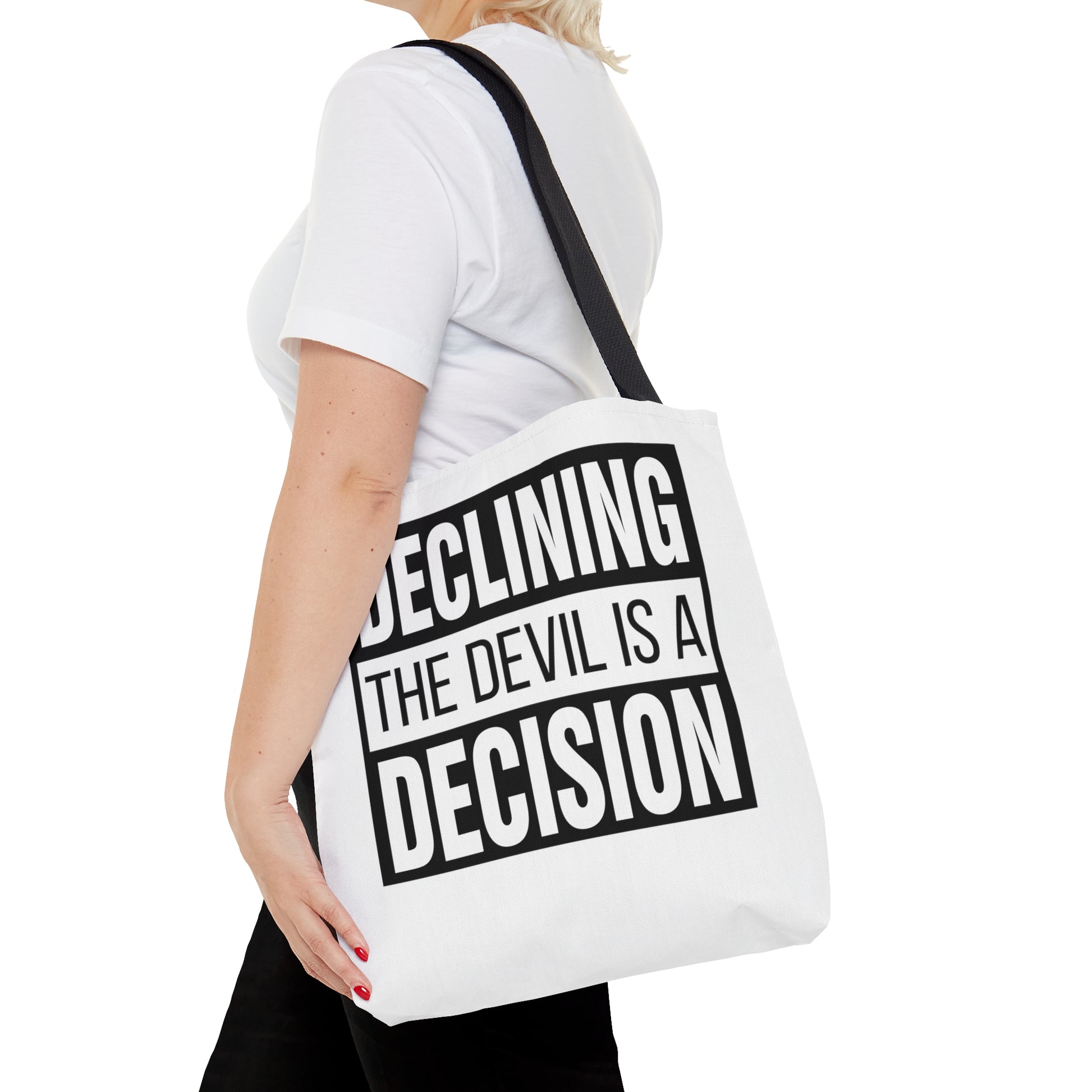 Declining the devil is a decision - Tote Bag