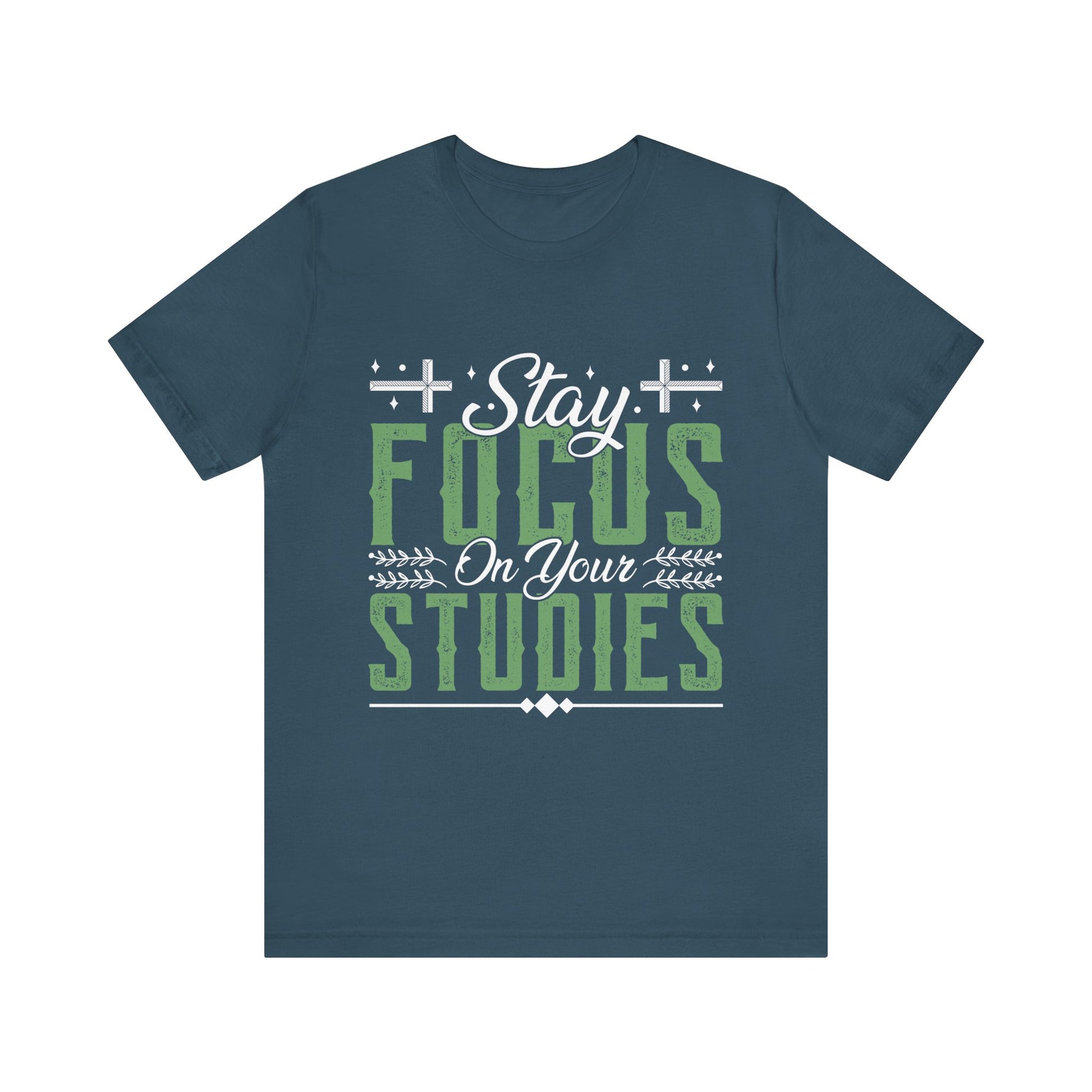 Stay Focused On Your Studies - Unisex Jersey Short Sleeve Tee