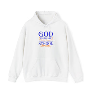 God Will Make A Way Throughout The School Semester - Unisex Heavy Blend™ Hooded Sweatshirt