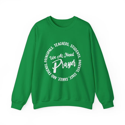 We All Need Prayer - Unisex Heavy Blend™ Crewneck Sweatshirt