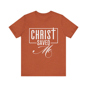 Christ Saved Me - Unisex Jersey Short Sleeve Tee