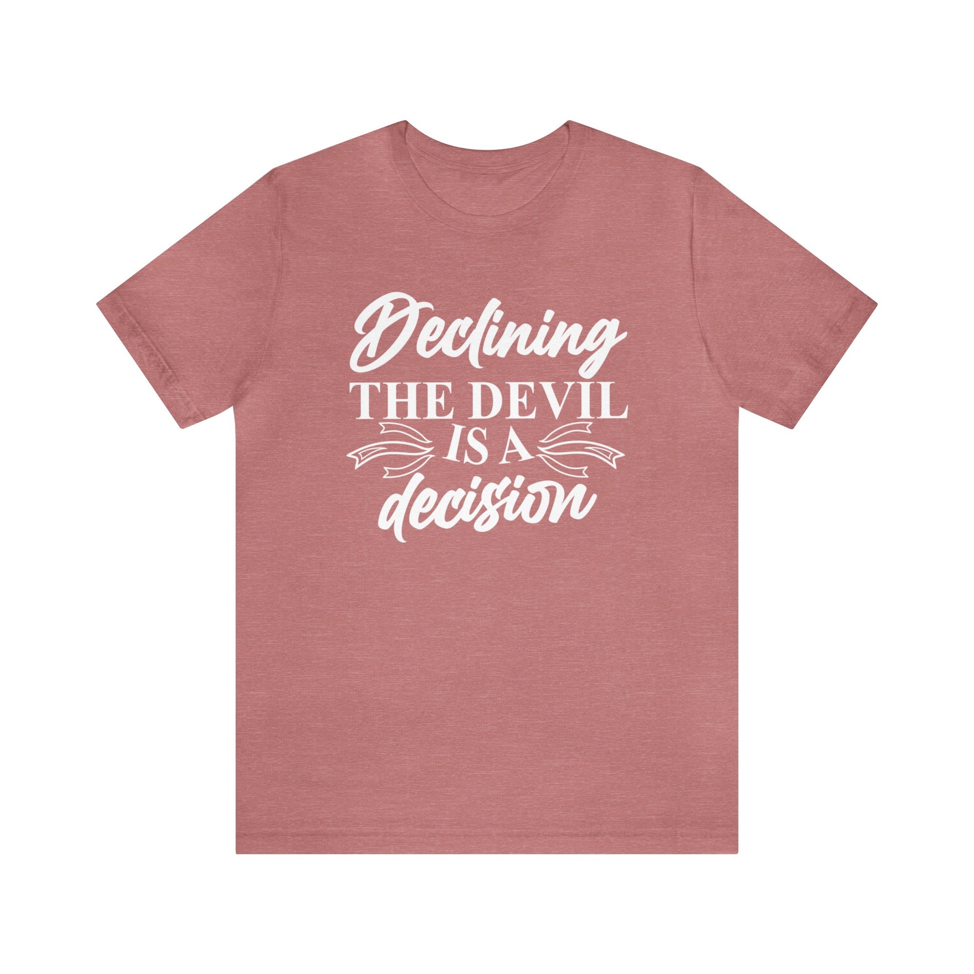 Declining the devil is - Unisex Tee