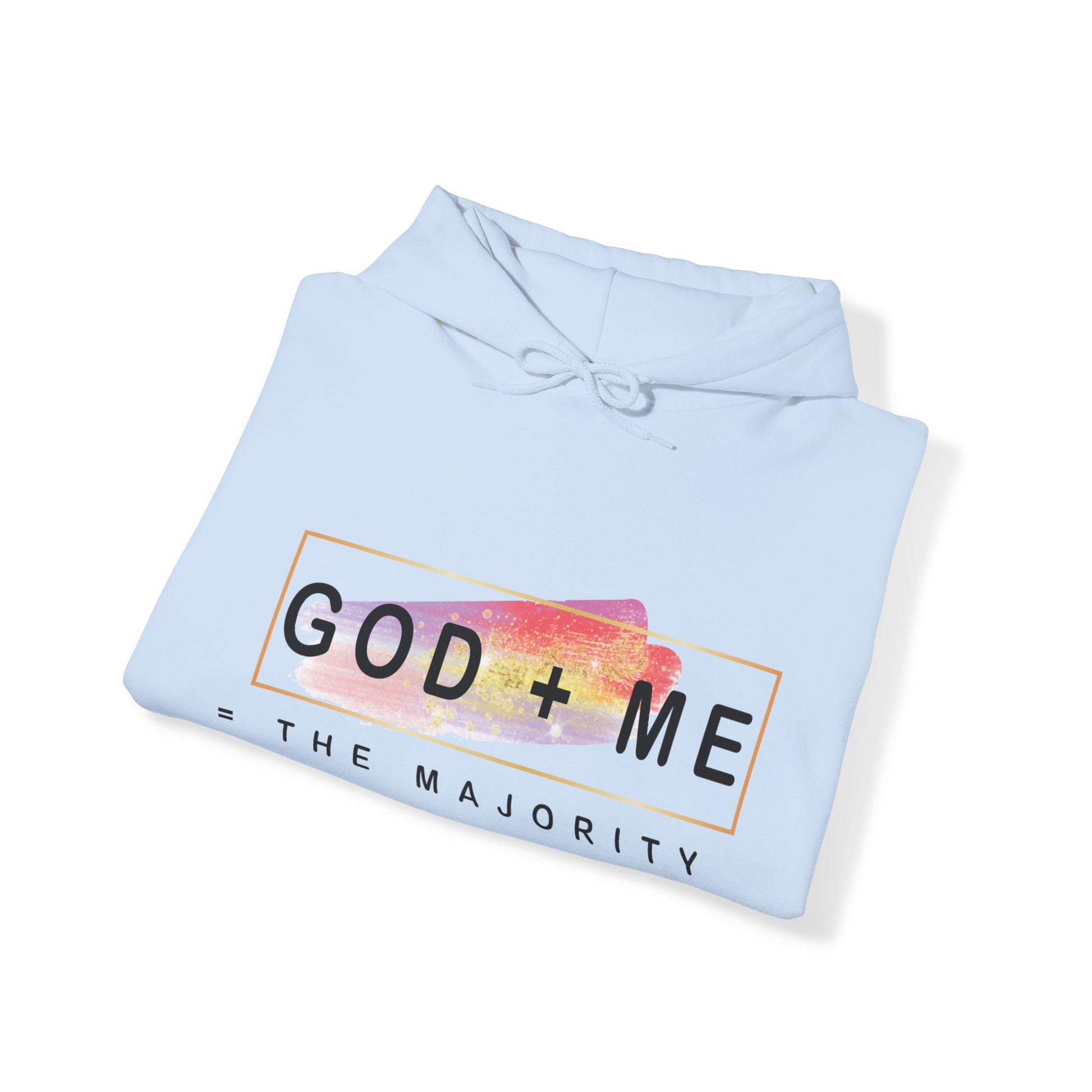 God plus me the majority - Unisex Hoodie