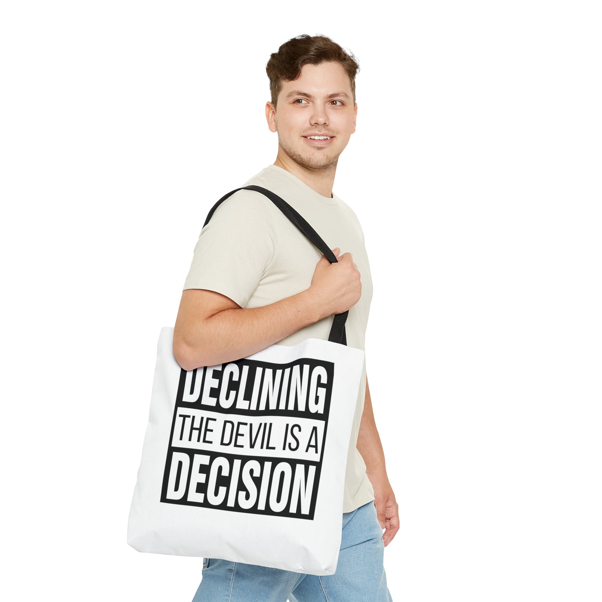 Declining the devil is a decision - Tote Bag