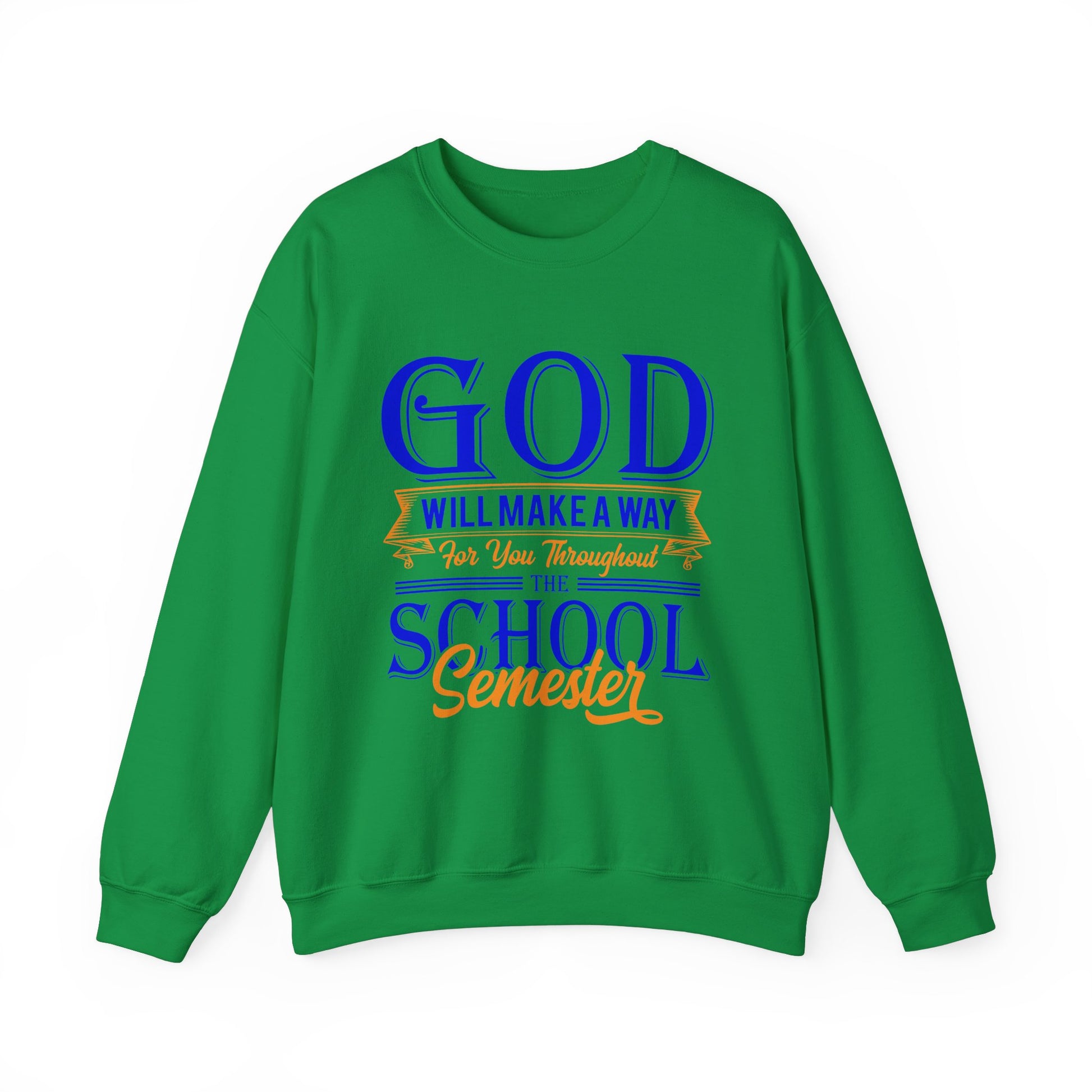 God Will Make A Way Throughout The School Semester - Unisex Heavy Blend™ Crewneck Sweatshirt