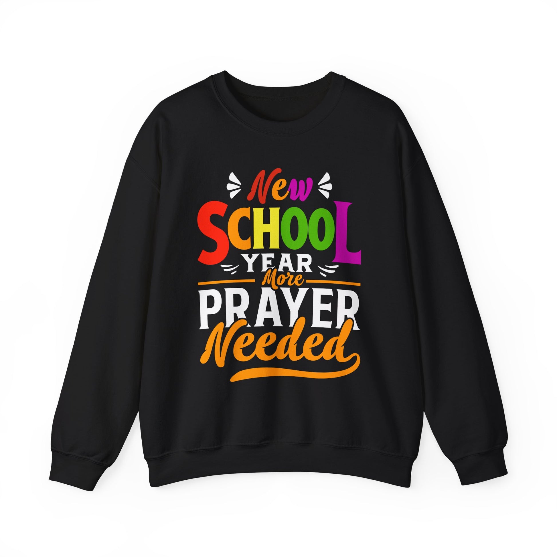 New School Year, More Prayer Needed - Unisex Heavy Blend™ Crewneck Sweatshirt