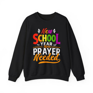 New School Year, More Prayer Needed - Unisex Heavy Blend™ Crewneck Sweatshirt