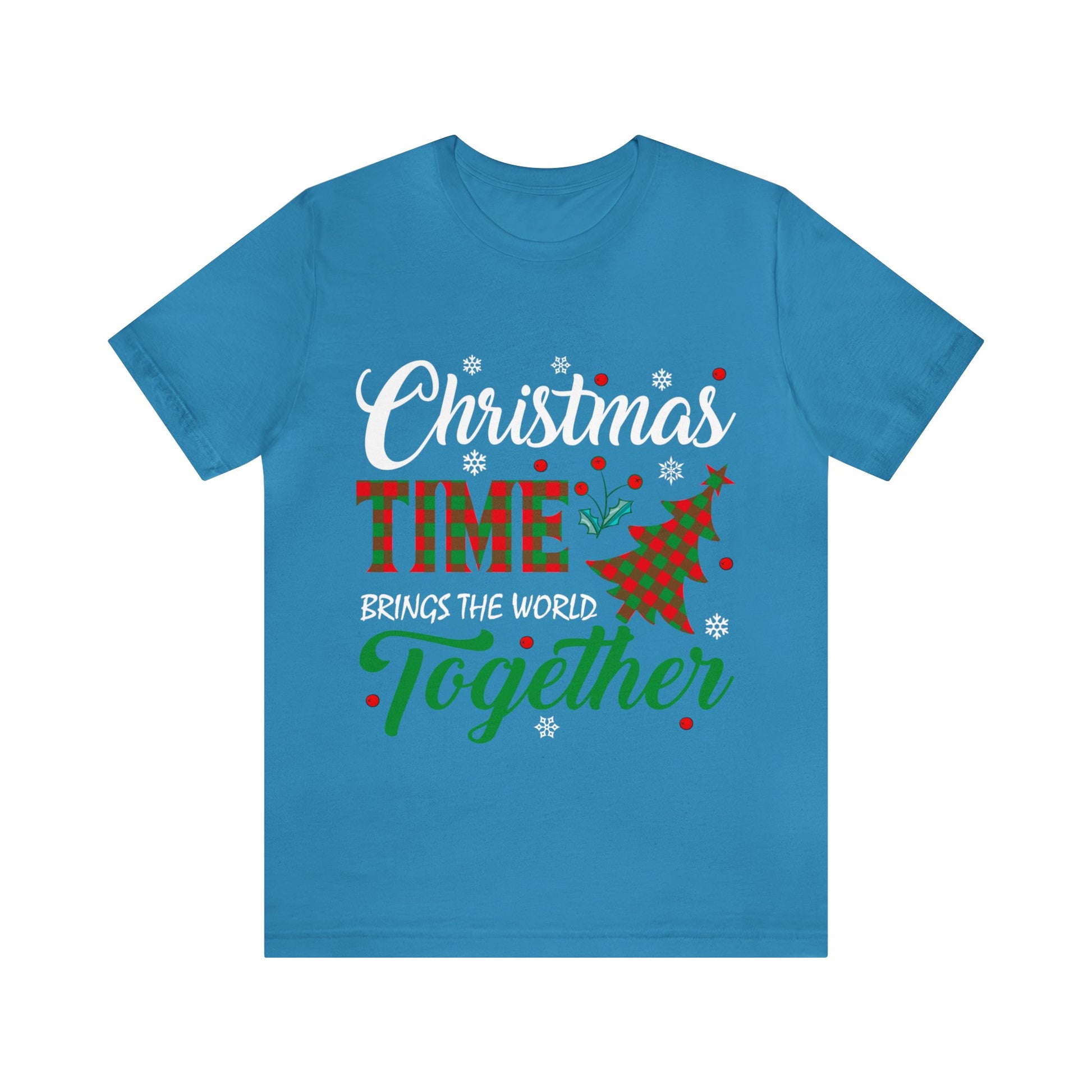 Christmas Time Brings The World Together - Unisex Tee