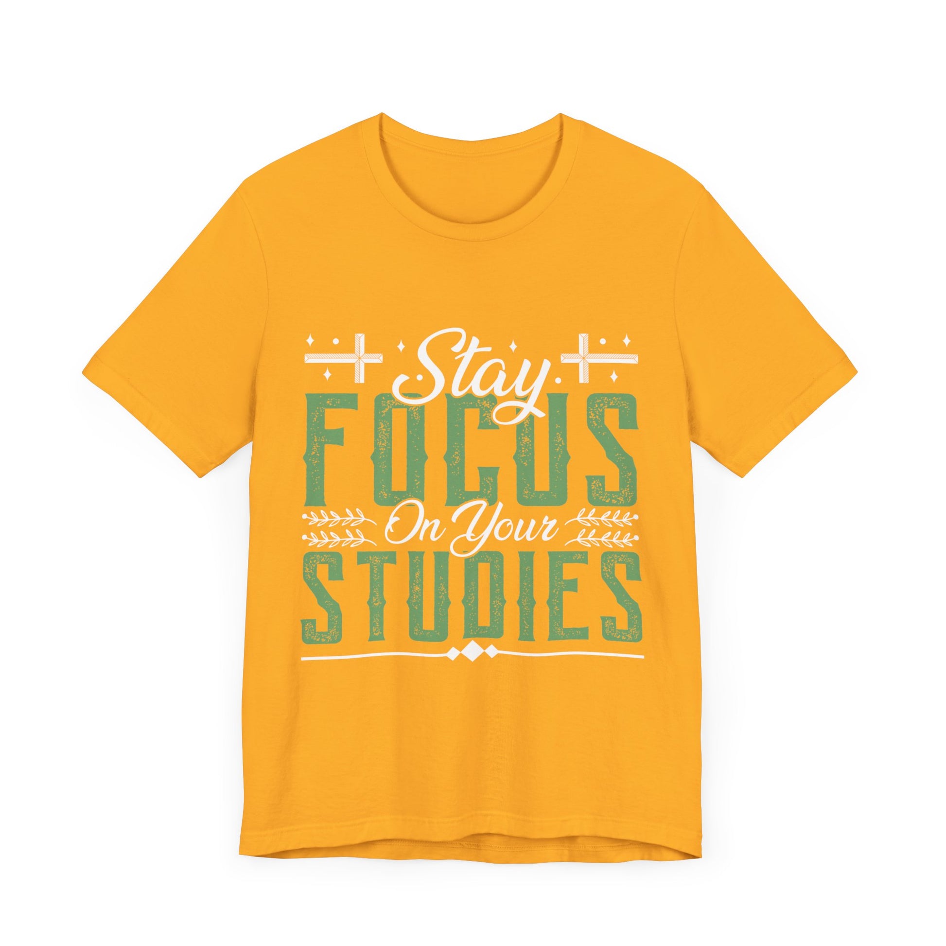 Stay Focused On Your Studies - Unisex Jersey Short Sleeve Tee