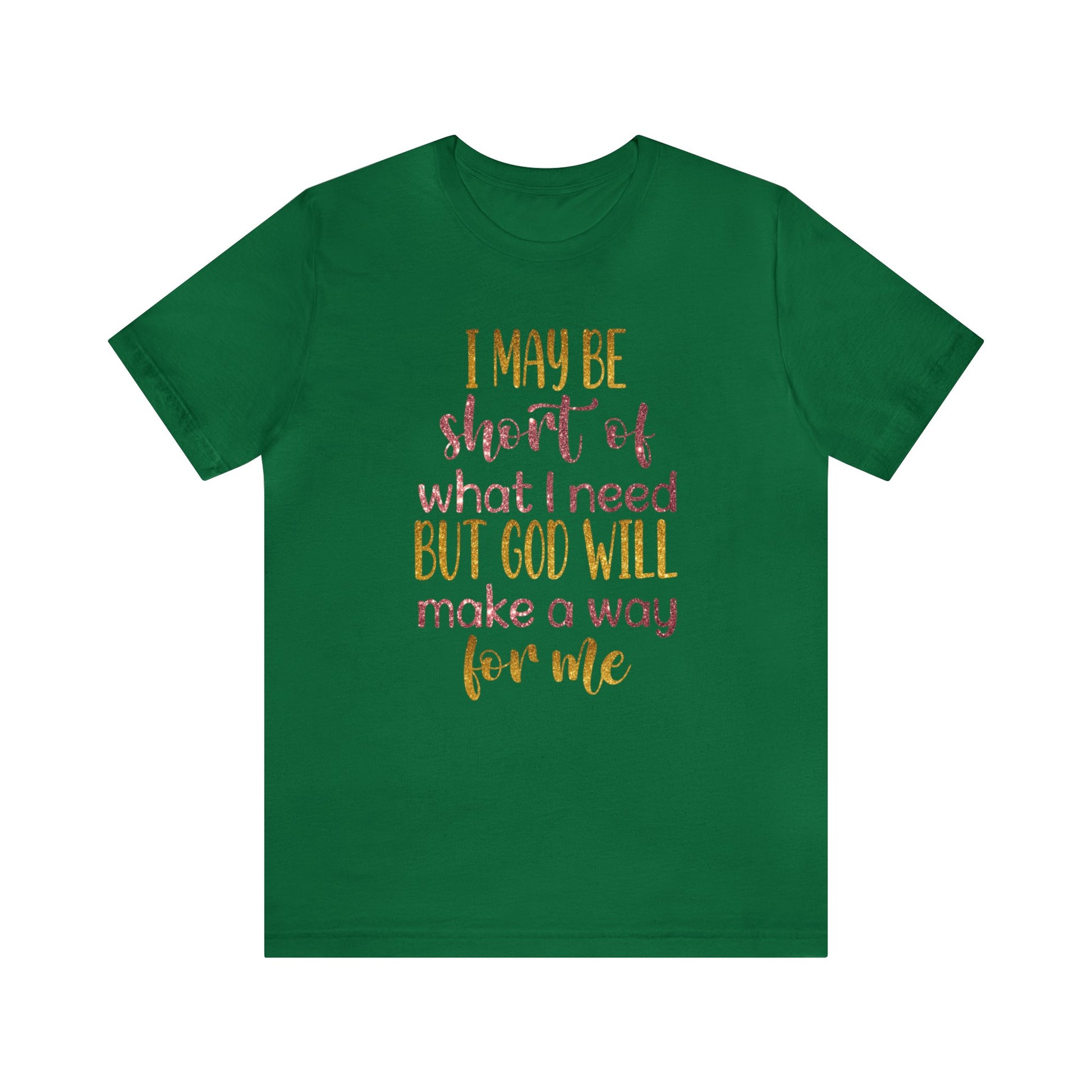 God will make a way for me - Unisex Tee