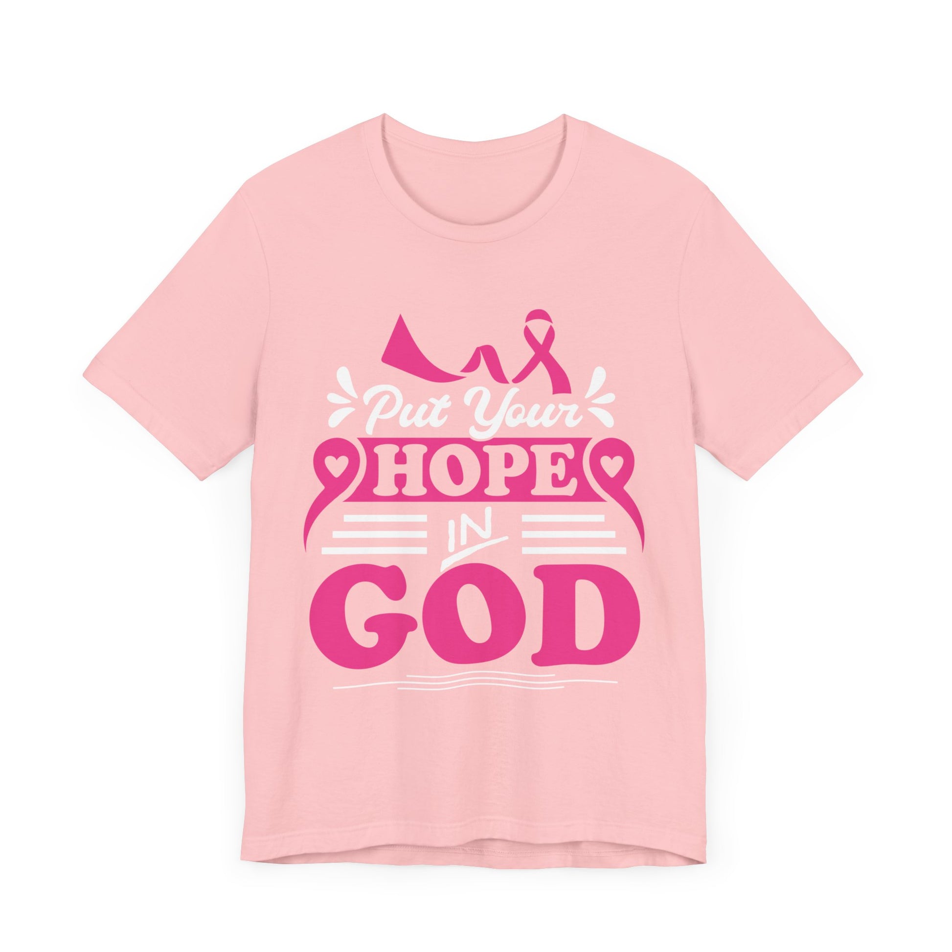 Put Your Hope In God - Unisex Jersey Short Sleeve Tee