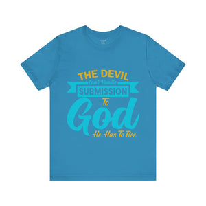 The Devil Can't Handle Submission To God - Unisex Tee