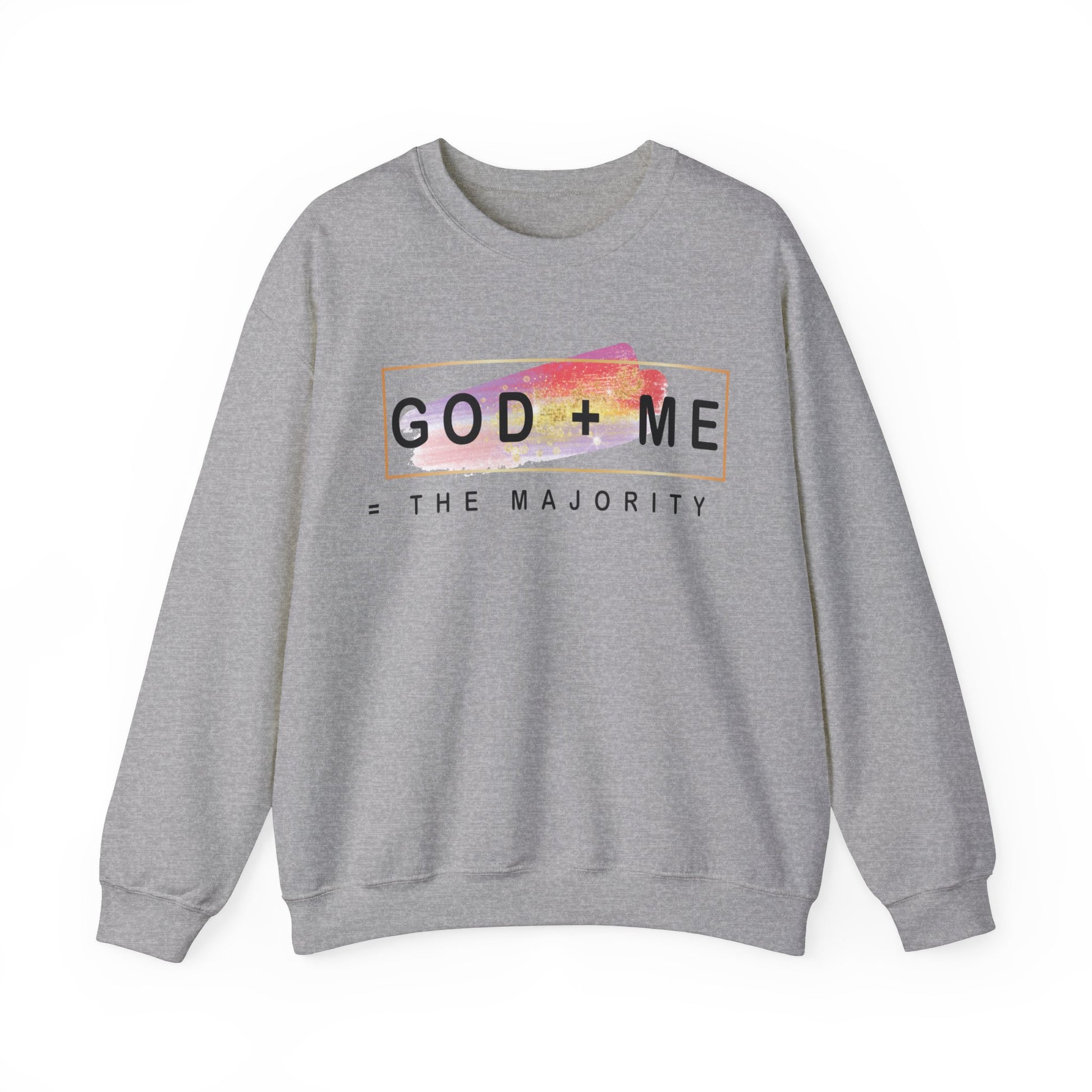 God plus me the majority - Crewneck Sweatshirt