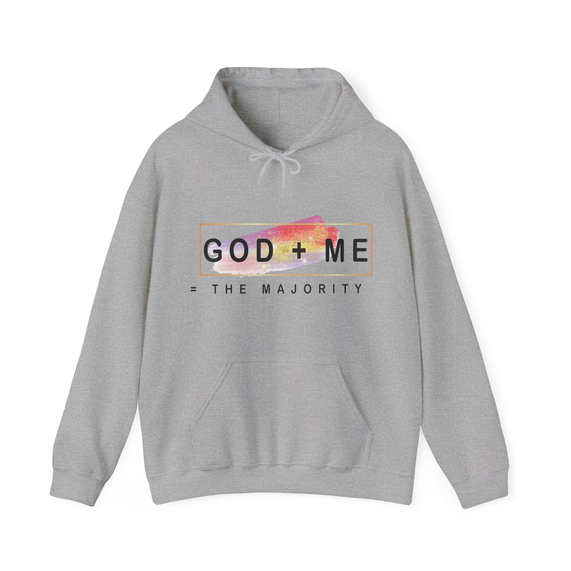 God plus me the majority - Unisex Hoodie