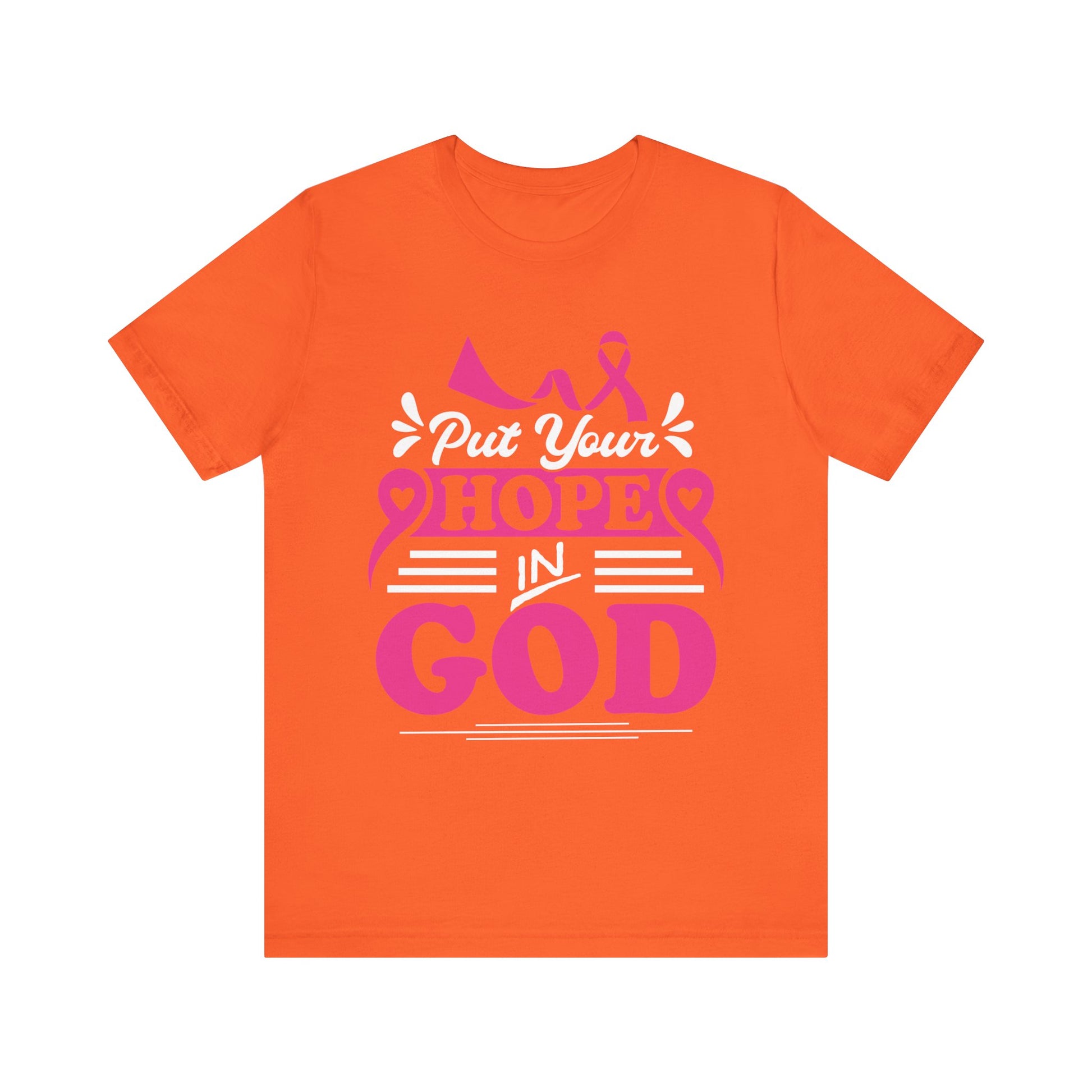 Put Your Hope In God - Unisex Jersey Short Sleeve Tee