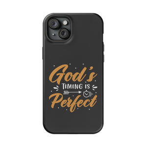 God's Timing Is Perfect - MagSafe Tough Case