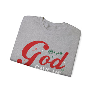 God Gave Us His Only Son - Crewneck Sweatshirt