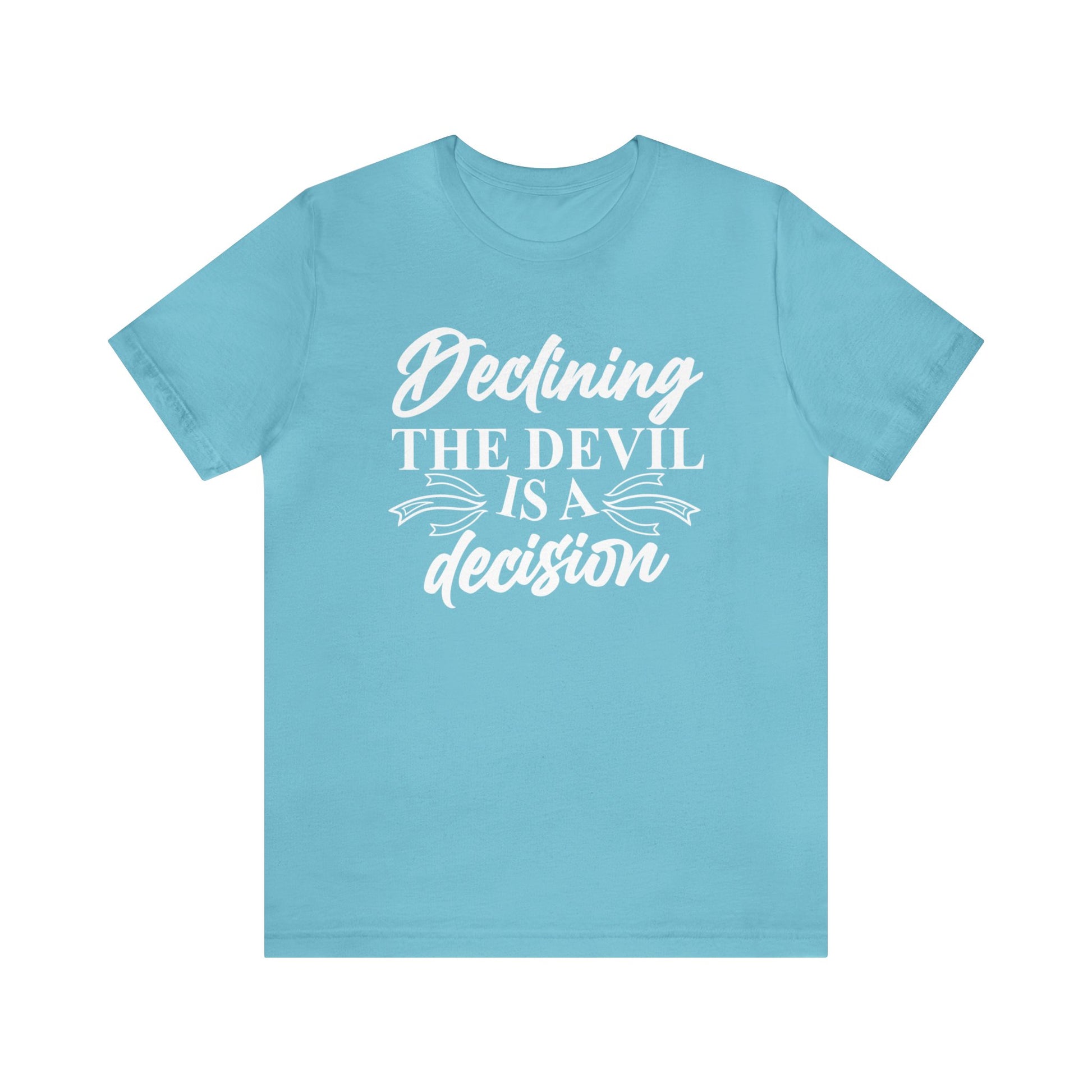 Declining the devil is - Unisex Tee