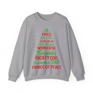 A Child Was Given To Us & Was Called Wonderful - Crewneck Sweatshirt