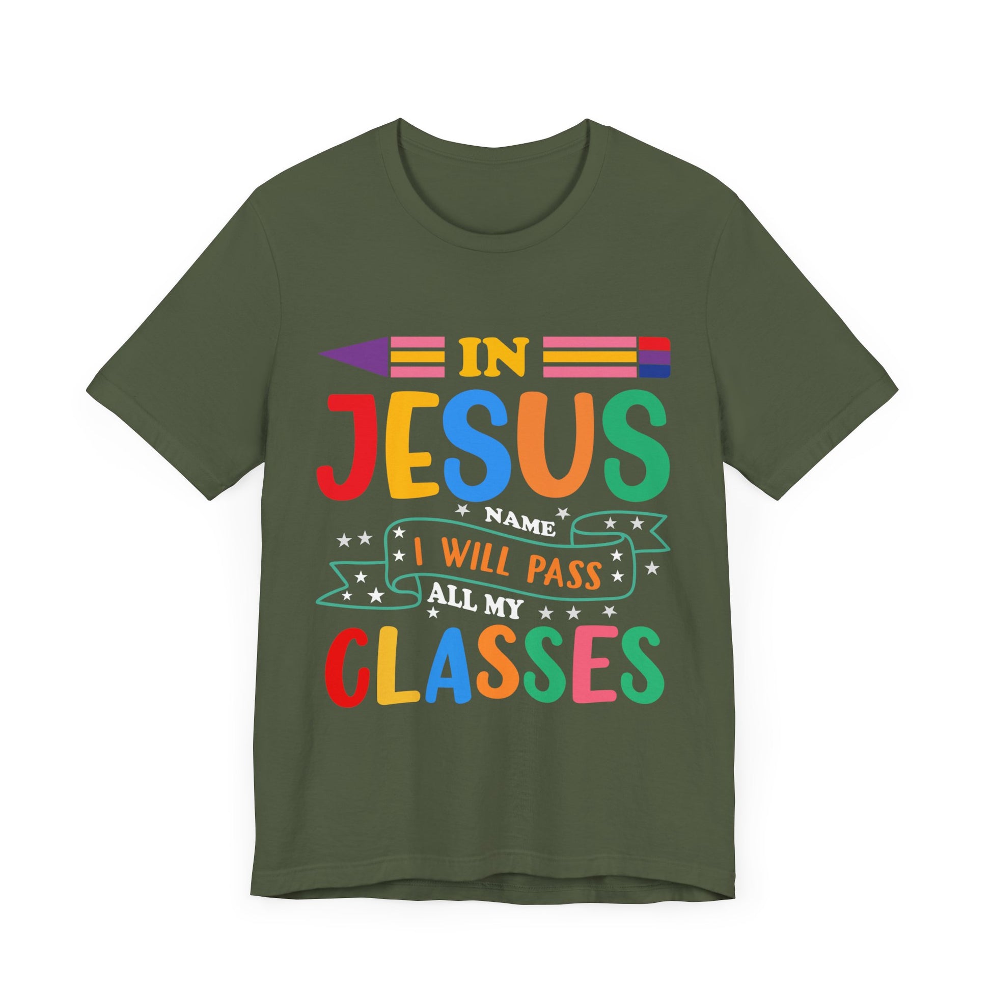 In Jesus I Will Pass all My Classes - Unisex Jersey Short Sleeve Tee