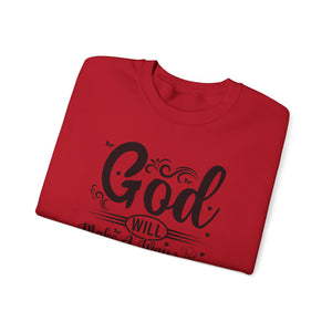 God Will Make A Way Throughout The School Semester - Unisex Heavy Blend™ Crewneck Sweatshirt