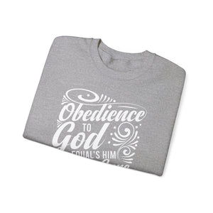 Obedience To God - Sweatshirt