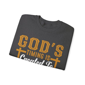 God's Timing Is Created To Increase Your Trust In Him - Sweatshirt