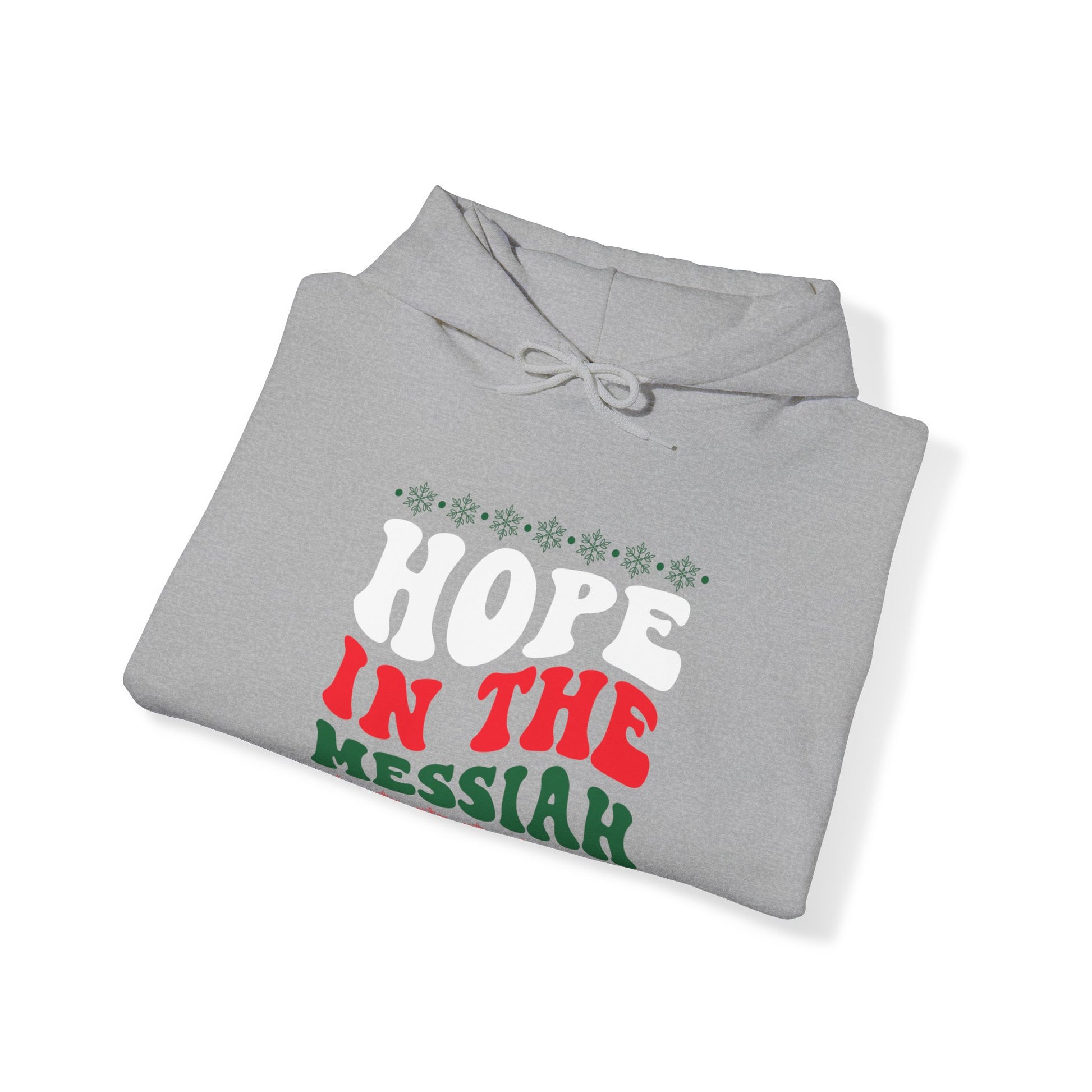 Hope In The Messiah - Unisex Hoodie