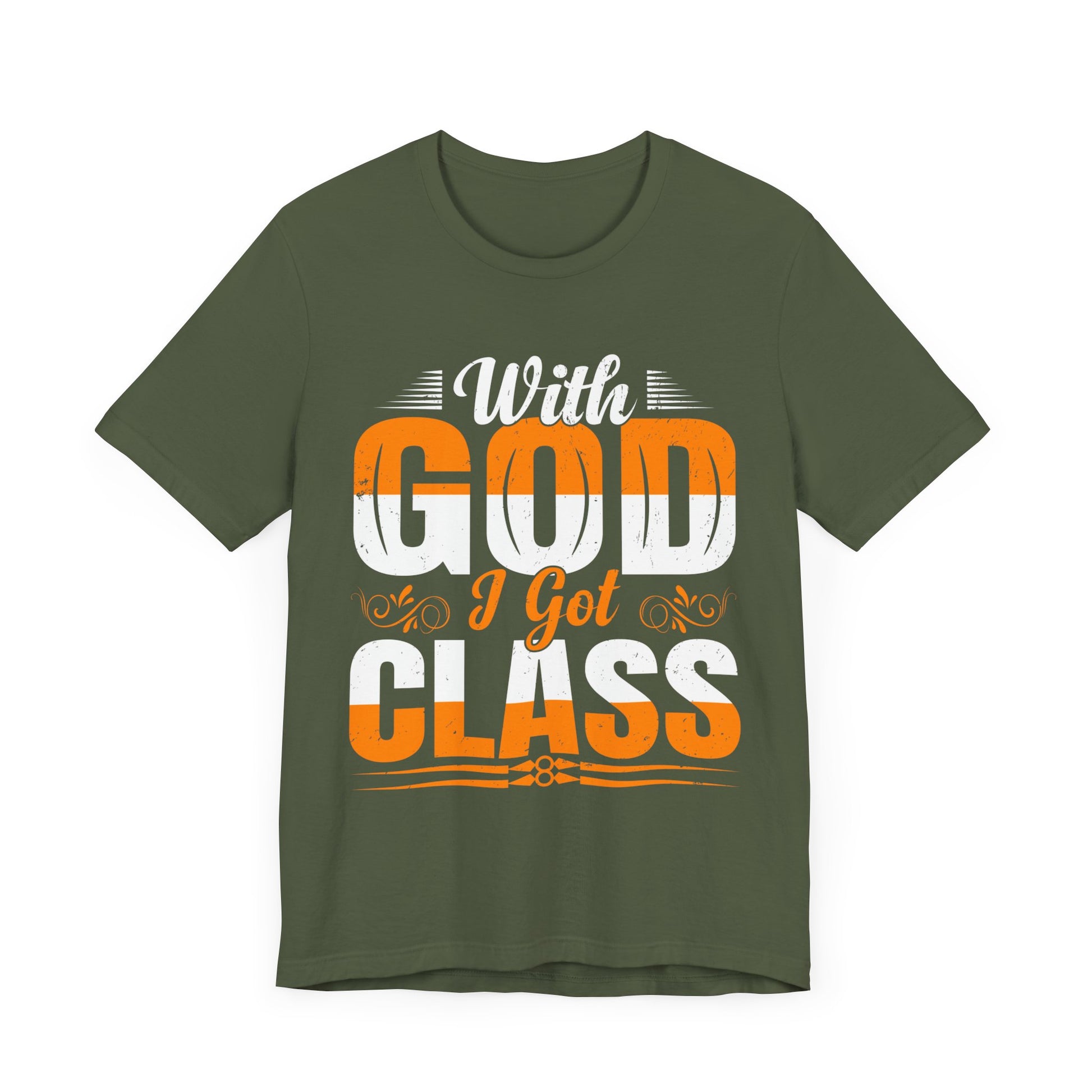 With God I Got Class - Unisex Jersey Short Sleeve Tee