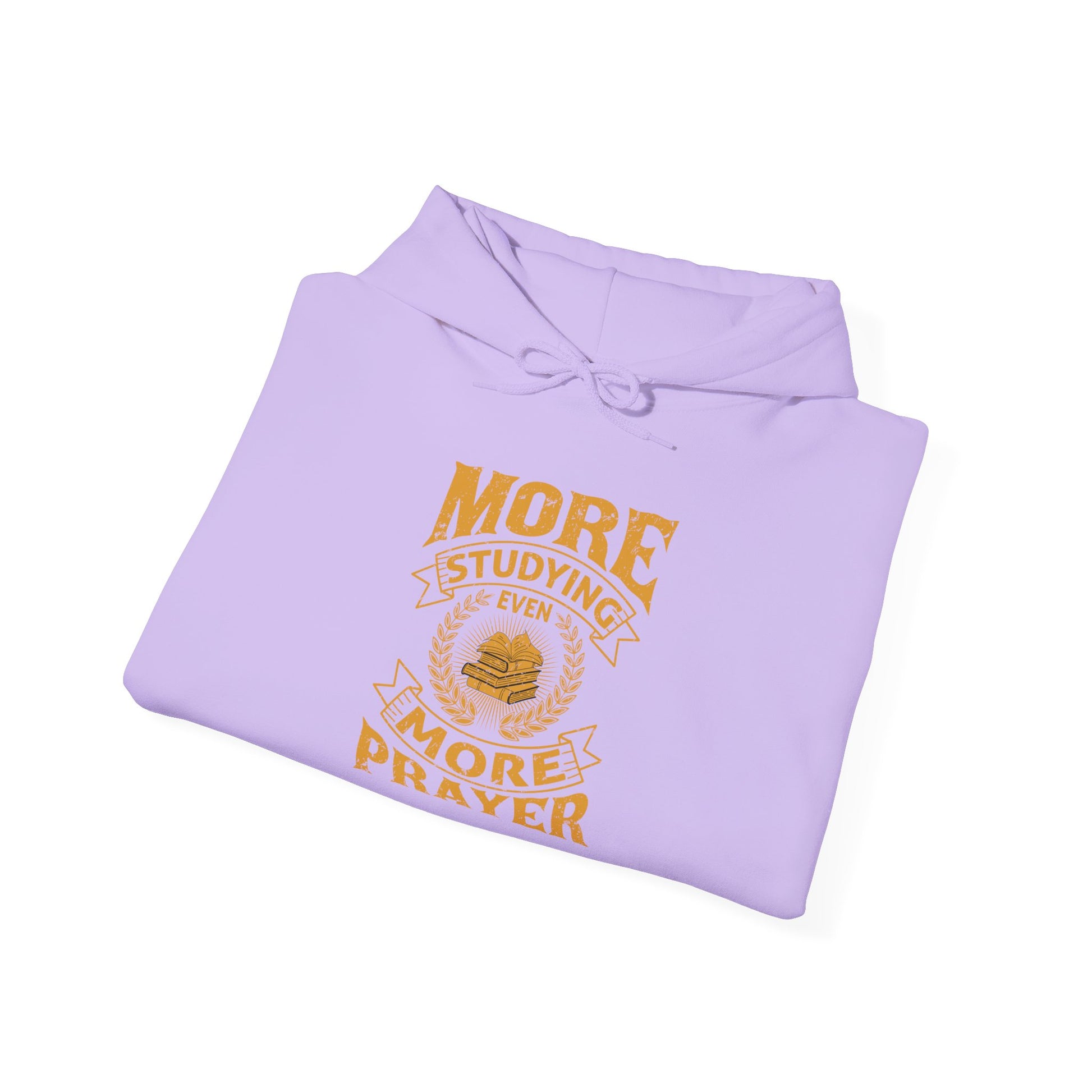 More Studying Even More Prayer - Unisex Heavy Blend™ Hooded Sweatshirt