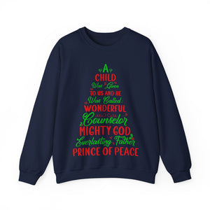 A Child Was Given To Us & Was Called Wonderful - Crewneck Sweatshirt