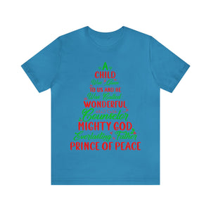 A Child Was Given To Us & Was Called Wonderful - Unisex Tee