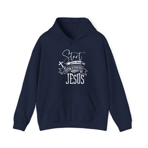 Start your day with Jesus - Unisex Hoodie