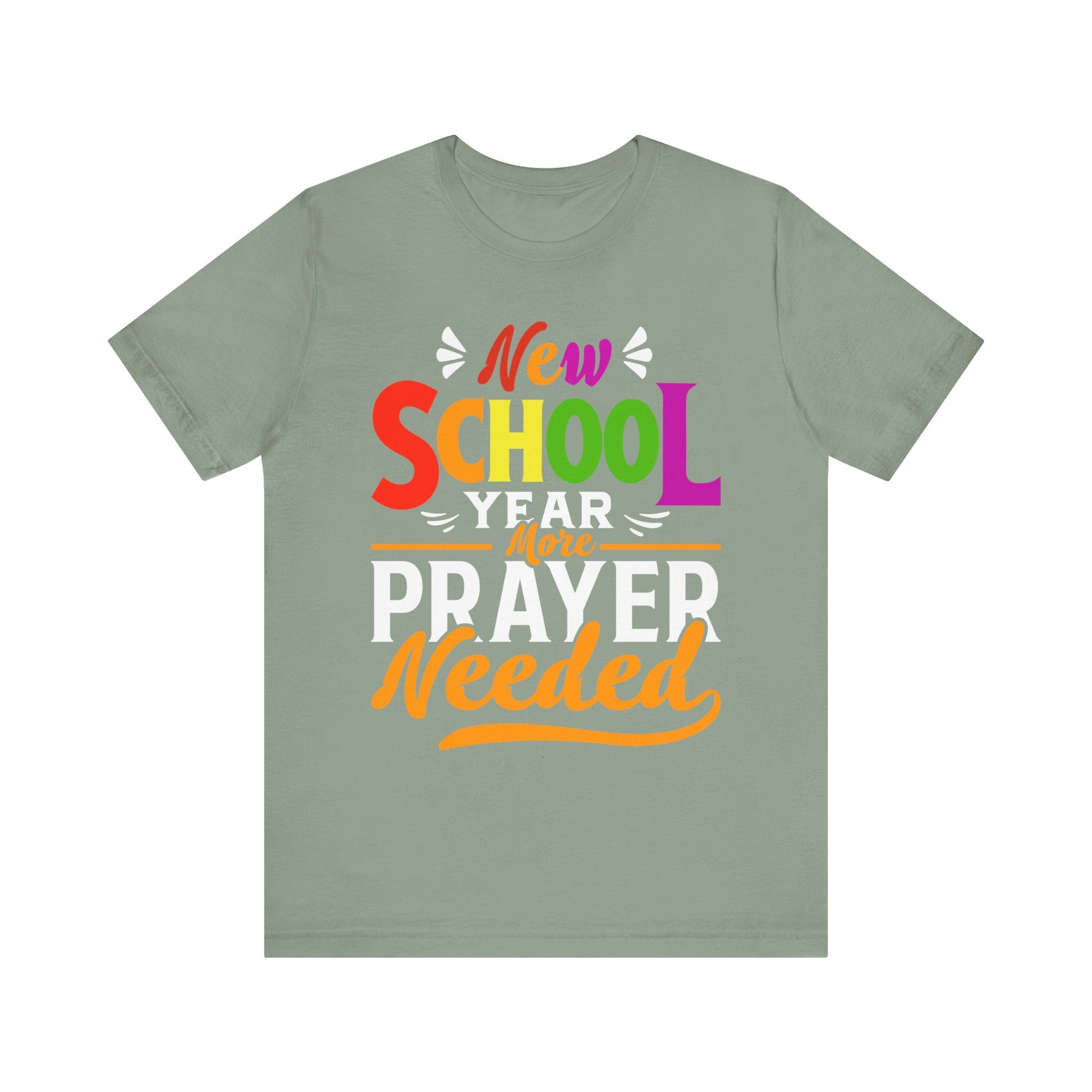 New School Year, More Prayer Needed - Unisex Jersey Short Sleeve Tee