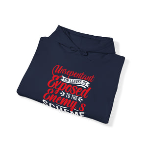 Unrepentant Sins Leaves Us To The Enemy's Schemes  - Unisex Hoodie