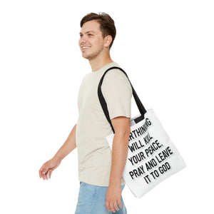 Overthinking will kill your peace Pray and leave it to God - Tote Bag