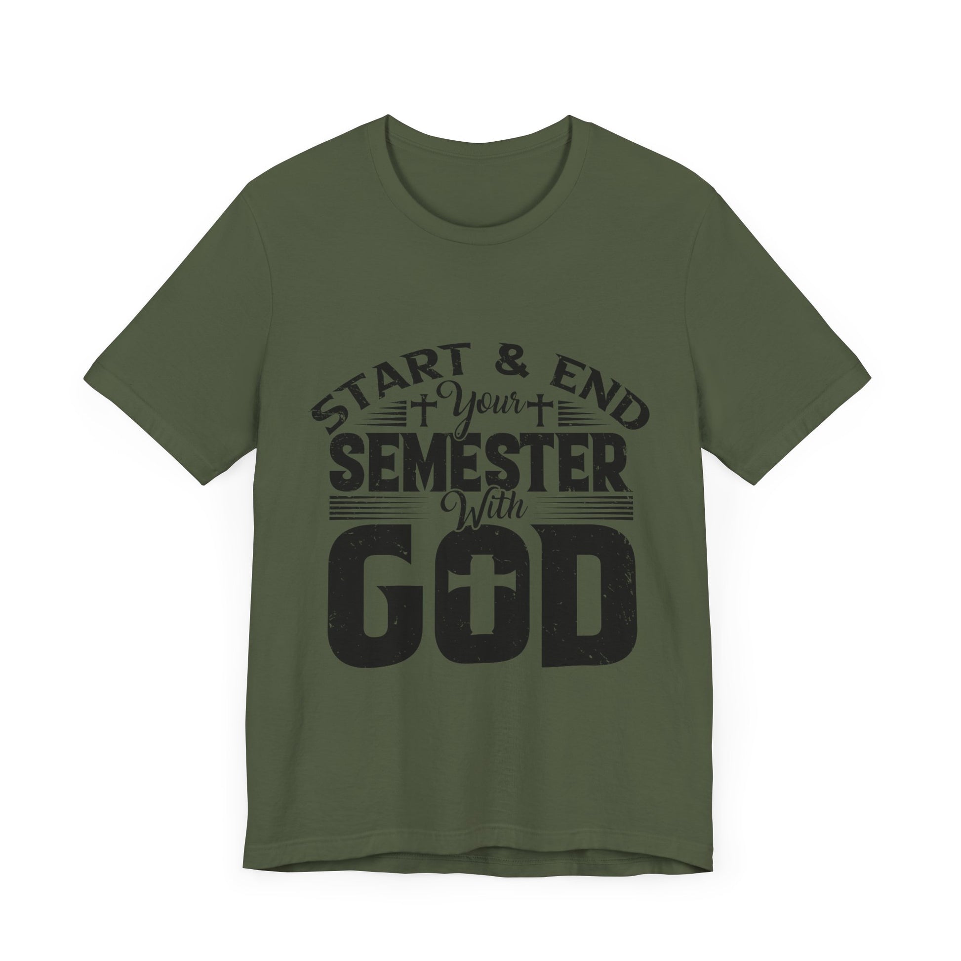 Start & End Your Semester With God - Unisex Jersey Short Sleeve Tee