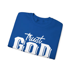 Trust God To Fix Your Issues - Sweatshirt