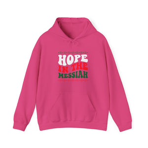 Hope In The Messiah - Unisex Hoodie