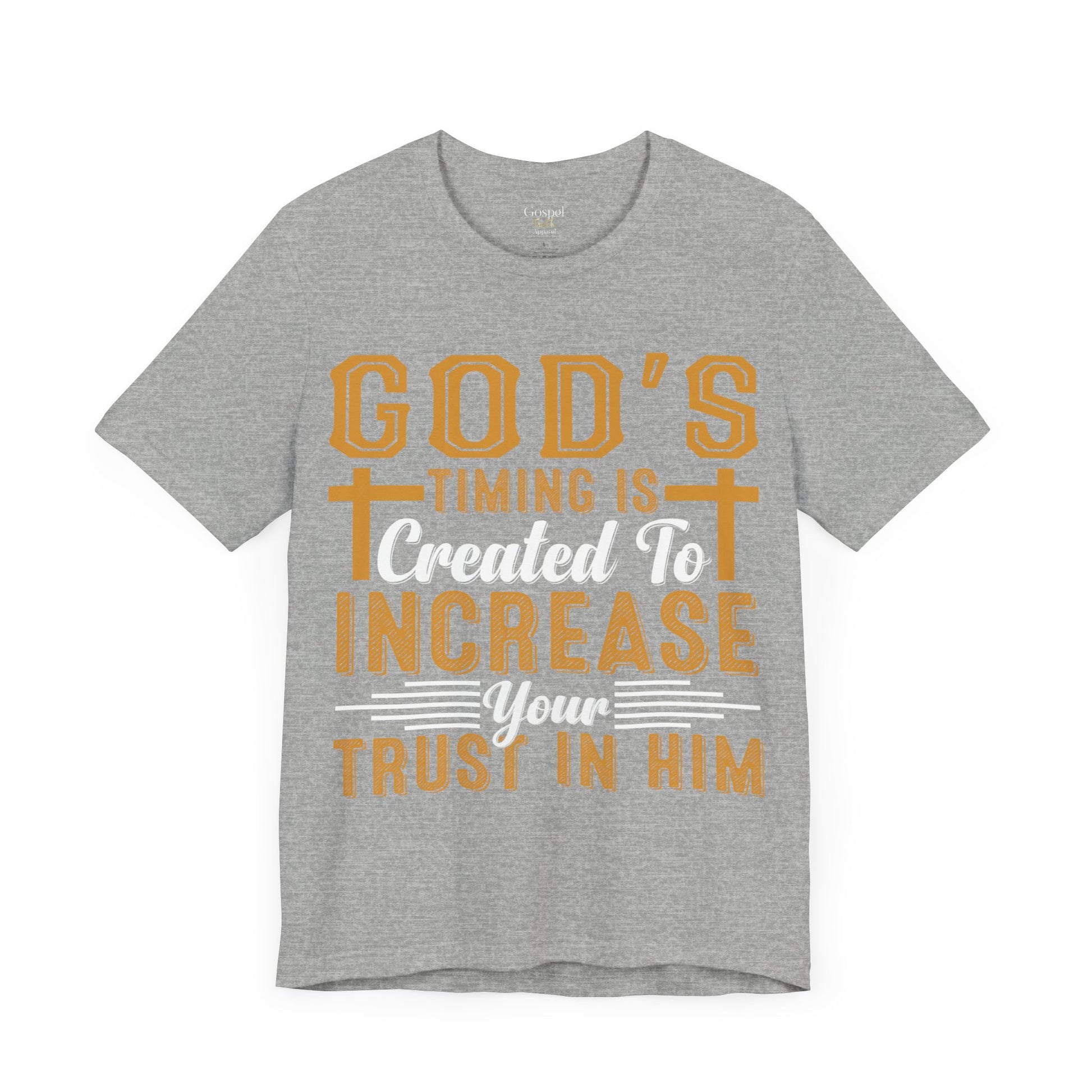 God's Timing Is Created To Increase Your Trust In Him - Unisex Tee