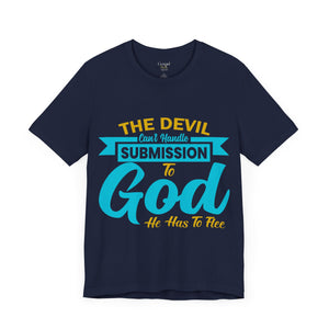 The Devil Can't Handle Submission To God - Unisex Tee