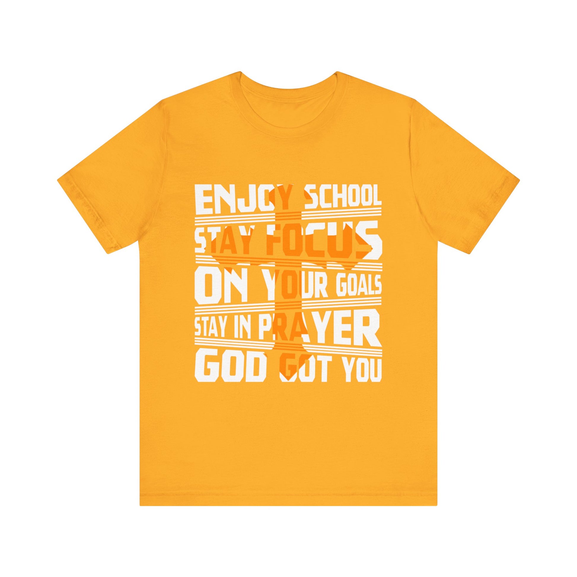 Enjoy School Stay Focused On Your Goals - Unisex Jersey Short Sleeve Tee